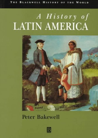 9780631205470: A History of Latin America: C.1450 to the Present