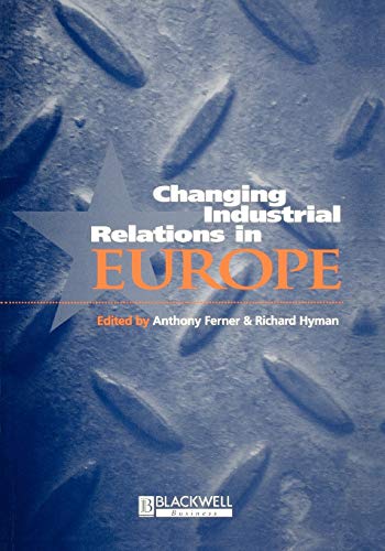 Stock image for Changing Industrial Relations in Europe for sale by Better World Books: West