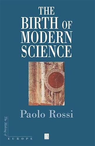 9780631205623: The Birth of Modern Science (Making of Europe)