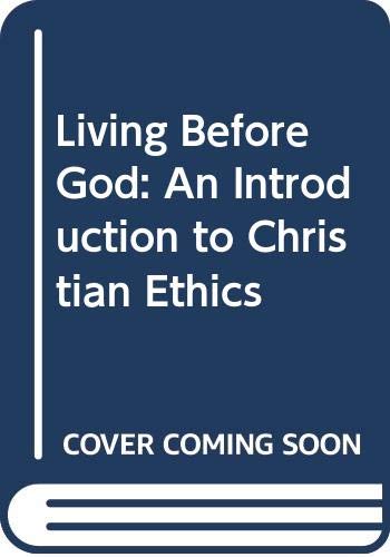 Living Before God: An Introduction to Christian Ethics (9780631205685) by L Gregory Jones