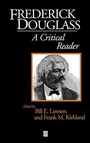 Imagen de archivo de Frederick Douglass: A Critical Reader (Blackwell Critical Reader) a la venta por Hay-on-Wye Booksellers