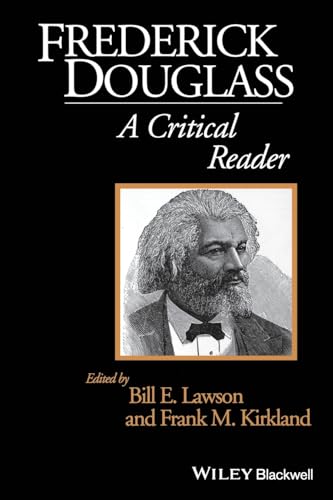 Beispielbild fr Frederick Douglass: A Critical Reader zum Verkauf von G. & J. CHESTERS