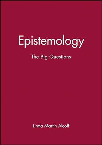 Stock image for Epistemology: The Big Questions (Philosophy: The Big Questions) for sale by SGS Trading Inc