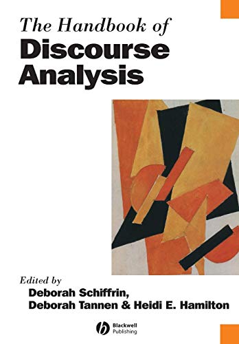 Beispielbild fr The Handbook of Discourse Analysis (Blackwell Handbooks in Linguistics) zum Verkauf von Studibuch