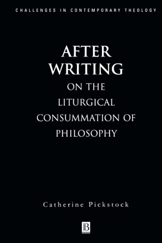 9780631206712: After Writing: On the Liturgical Consummation of Philosophy