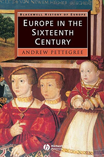 9780631207047: Europe in the Sixteenth Century (Blackwell History of Europe)