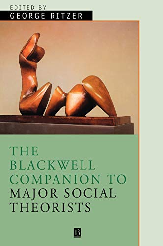 Imagen de archivo de The Blackwell Companion to Major Social Theorists (Wiley Blackwell Companions to Sociology) a la venta por Phatpocket Limited