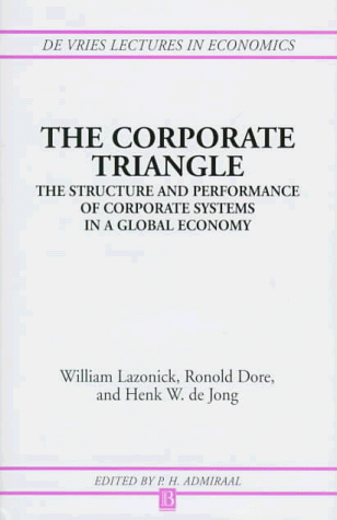 9780631207153: The Corporate Triangle: The Structure and Performance of Corporate Systems in a Global Economy