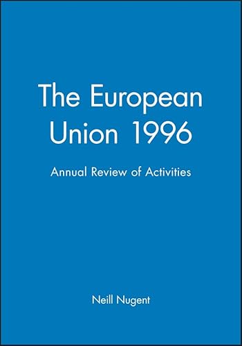 Stock image for The European Union 1996: The Annual Review of Activities (Journal of Common Market Studies) for sale by Books Puddle