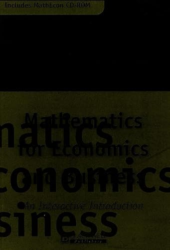 Stock image for Mathematics for Economics and Business: An Interactive Introduction for sale by Ergodebooks