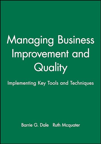 Stock image for Managing Business Improvement and Quality: Implementing Key Tools and Techniques for sale by Phatpocket Limited