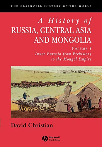 Beispielbild fr A History of Russia, Central Asia and Mongolia: Inner Eurasia from Prehistory to the Mongol Empire: 1 (Blackwell History of the World) zum Verkauf von WorldofBooks