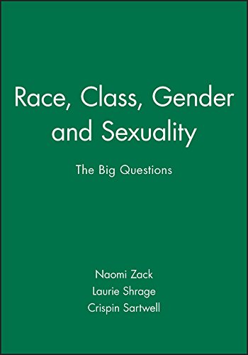 Stock image for Race, Class, Gender, and Sexuality: The Big Questions [Philosophy: The Big Questions] for sale by Windows Booksellers