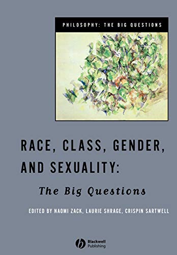Stock image for Race, Class, Gender and Sexuality: The Big Questions for sale by Edmonton Book Store