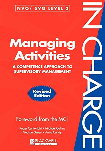 9780631209263: Managing Activities: A Competence Approach to Supervisory Management (In Charge)