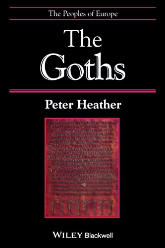 9780631209324: The Goths (The Peoples of Europe)