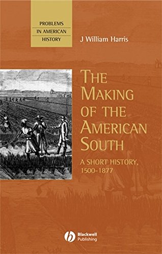 Beispielbild fr The Making of the American South: A Short History, 1500-1877 (Problems in American History) zum Verkauf von Brook Bookstore