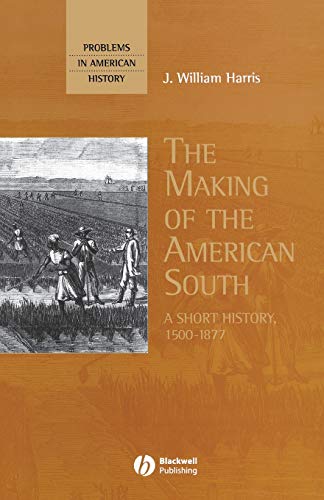 Beispielbild fr The Making of the American South: A Short History, 1500-1877 zum Verkauf von HPB-Red