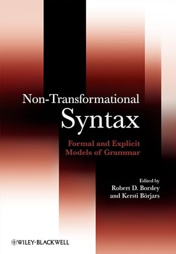 Beispielbild fr Non-Transformational Syntax: Formal and Explicit Models of Grammar zum Verkauf von Swan Trading Company