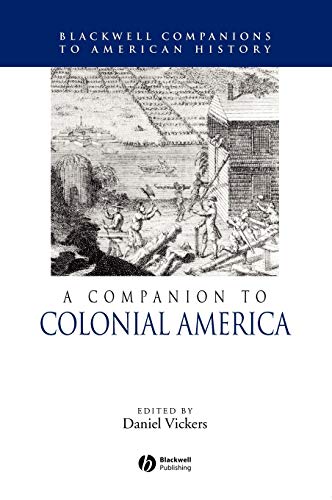 9780631210115: A Companion to Colonial America (Wiley Blackwell Companions to American History)