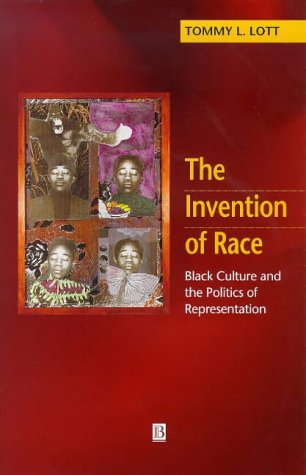 9780631210184: Invention of Race: Black Culture and the Politics of Representation