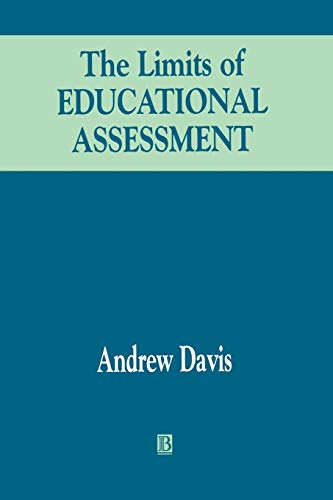 9780631210207: THE LIMITS OF EDUC ASSESS (Journal of Philosophy of Education)