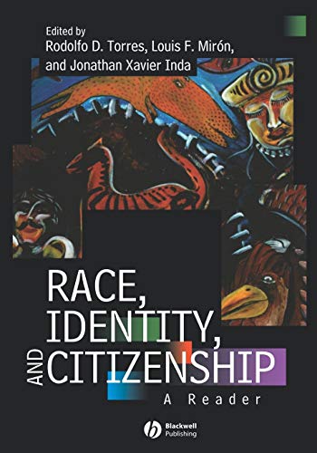 9780631210221: Race, Identity, and Citizenship A Reader