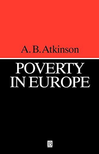 Poverty in Europe (Yrjo Jahnsson Lectures) (9780631210290) by Atkinson, A. B.