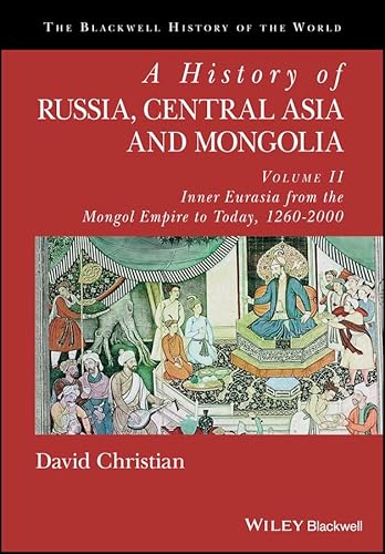 Stock image for A History of Russia, Central Asia and Mongolia, Volume II: Inner Eurasia from the Mongol Empire to Today, 1260 - 2000 for sale by Kennys Bookshop and Art Galleries Ltd.