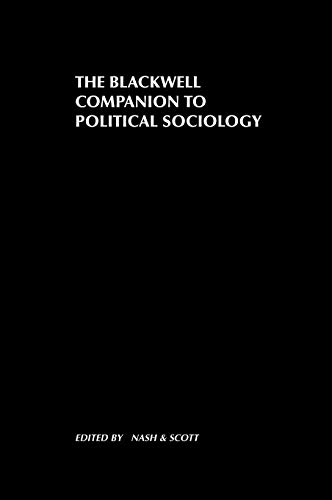 Stock image for The Blackwell Companion to Political Sociology (Wiley Blackwell Companions to Sociology) for sale by Wonder Book