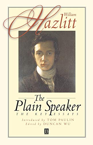 The Plain Speaker: The Key Essays (9780631210573) by Hazlitt, William