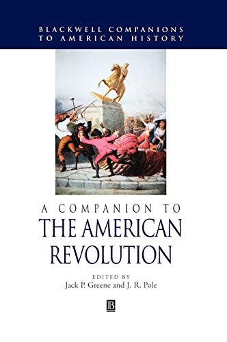 9780631210580: A Companion to the American Revolution