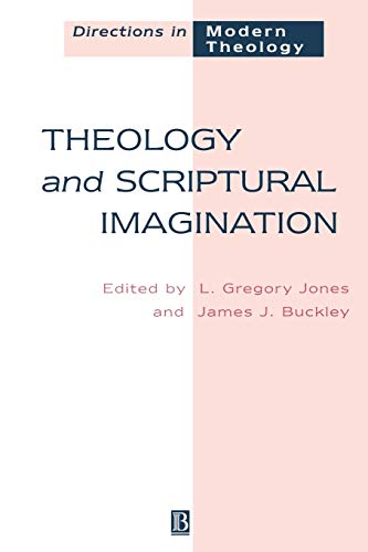Beispielbild fr Theology and Scriptural Imagination: Directions in Modern Theology zum Verkauf von Wonder Book