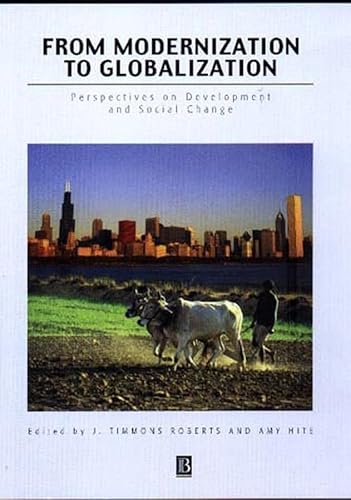 9780631210962: From Modernization to Globalization: Social Perspectives on International Development (BRS S.)
