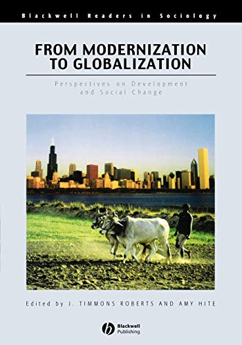 Beispielbild für From Modernization to Globalization: Perspectives on Development and Social Change zum Verkauf von SecondSale