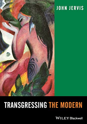 Imagen de archivo de Transgressing the Modern: Explorations in the Western Experience of Otherness a la venta por WorldofBooks