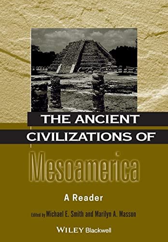 The Ancient Civilizations of Mesoamerica: A Reader