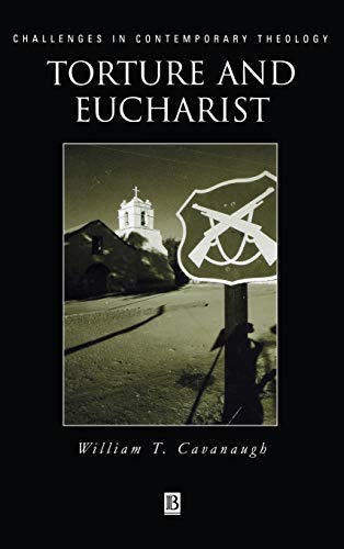 Beispielbild fr Torture and Eucharist zum Verkauf von Blackwell's