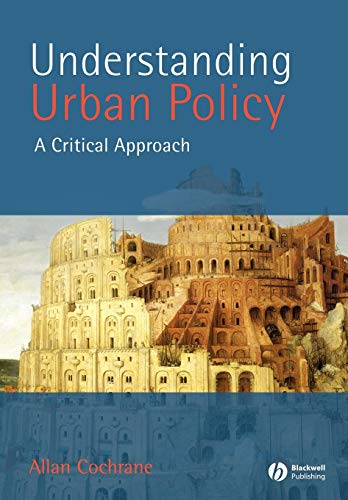 Understanding Urban Policy: A Critical Approach (9780631211211) by Cochrane, Allan