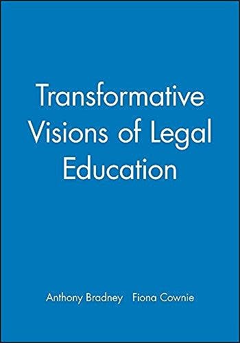 Imagen de archivo de Transformative Visions of Legal Education (Journal of Law and Society Special Issues) a la venta por Marches Books