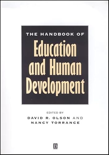 Imagen de archivo de The Handbook of Education and Human Development : New Models of Learning, Teaching and Schooling a la venta por Better World Books: West
