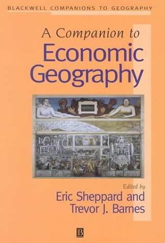 9780631212232: A Companion to Economic Geography (Blackwell Companions to Geography)