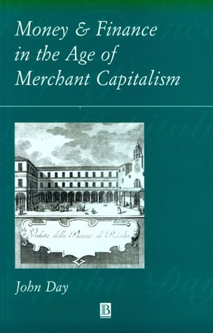 9780631212256: Money and Finance in the Age of Merchant Capitalism 1200-1800