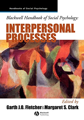 Imagen de archivo de Blackwell Handbook of Social Psychology: Interpersonal Processes a la venta por Anybook.com