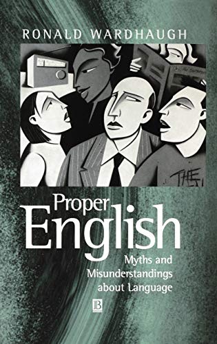 9780631212683: Proper English: Myths and Misunderstandings about Language: 15 (The Language Library)