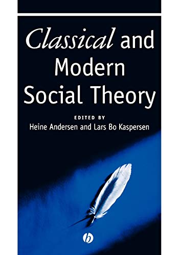 9780631212881: Classical and Modern Social Theory