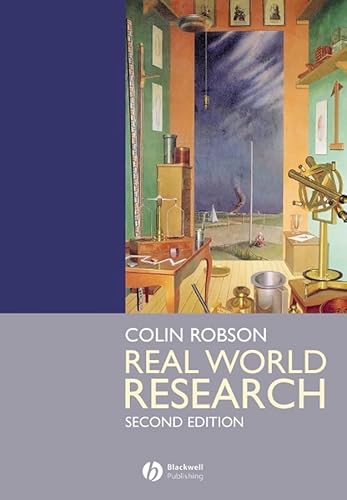 Beispielbild fr Real World Research : A Resource for Social Scientists and Practitioner-Researchers zum Verkauf von Better World Books