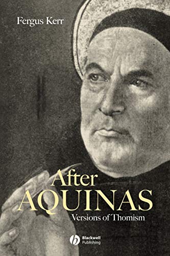 Imagen de archivo de After Aquinas: Version of Thomism: Versions of Thomism a la venta por WorldofBooks