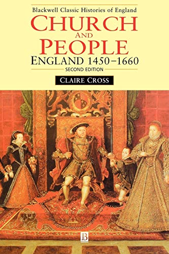 Church and People: England 1450-1660 (9780631214670) by Cross, Claire