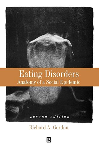 Imagen de archivo de Eating Disorders 2e: Anatomy of a Social Epidemic a la venta por WorldofBooks